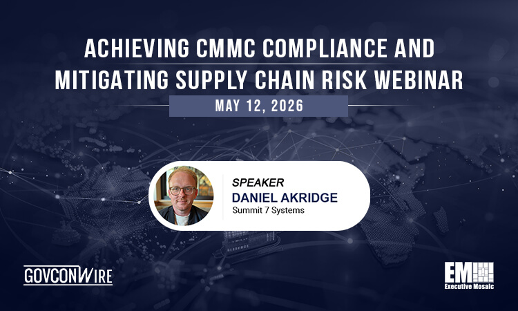 GCW: Achieving CMMC Compliance and Mitigating Supply Chain Risk Webinar