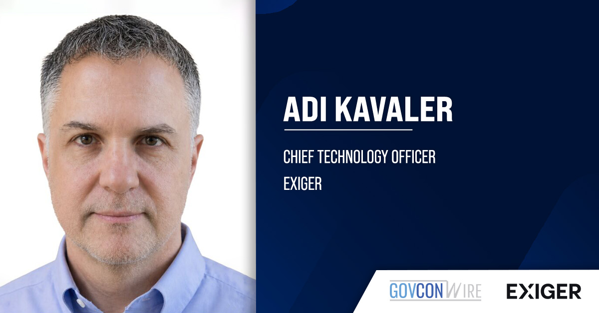 Adi Kavaler, chief technology officer at Exiger. Veteran technologist Adi Kavaler joins Exiger as chief technology officer