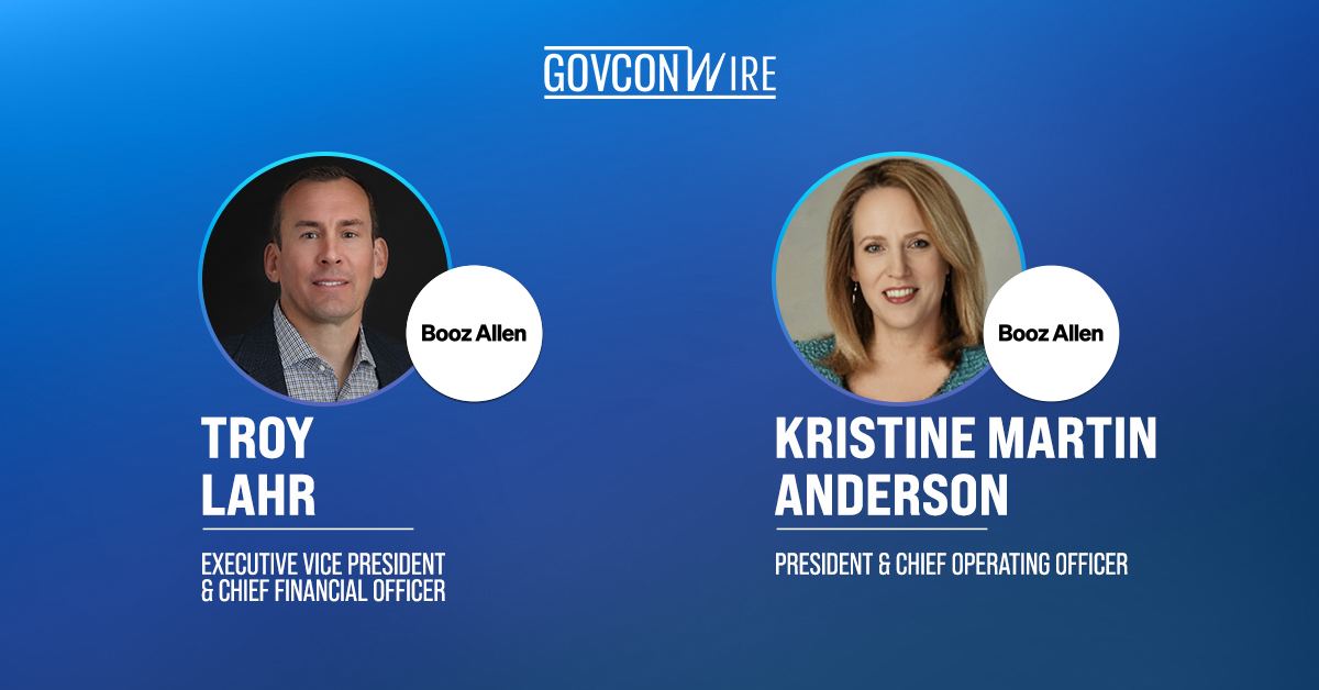 Troy Lahr & Kristine Martin Anderson. Booz Allen has appointed Lahr as CFO and named Anderson as president.