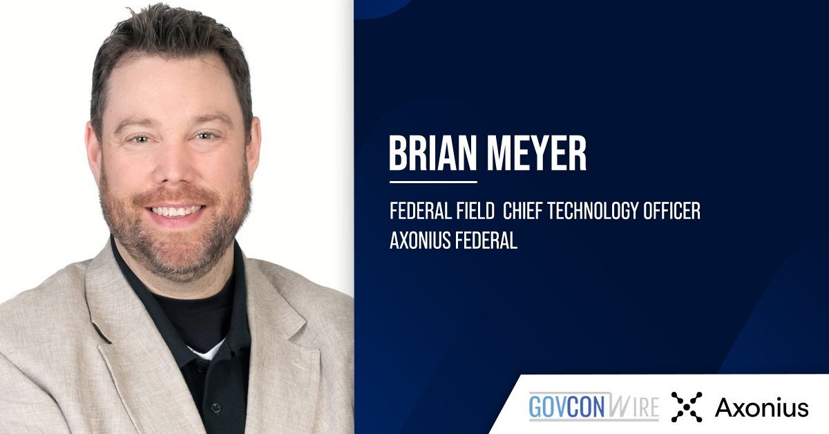 Brian Meyer. The field CTO at Axonius Federal discussed cybersecurity asset management and its benefits to agencies.