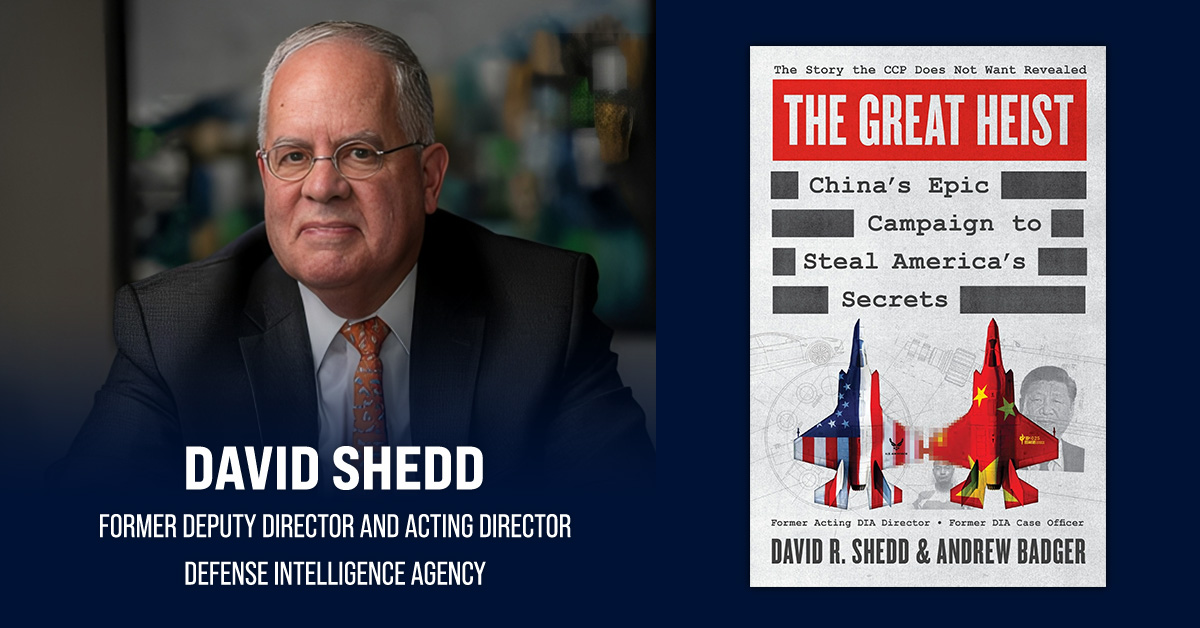 David Shedd. The former DIA official co-authored the book “The Great Heist” with Andrew Badger.