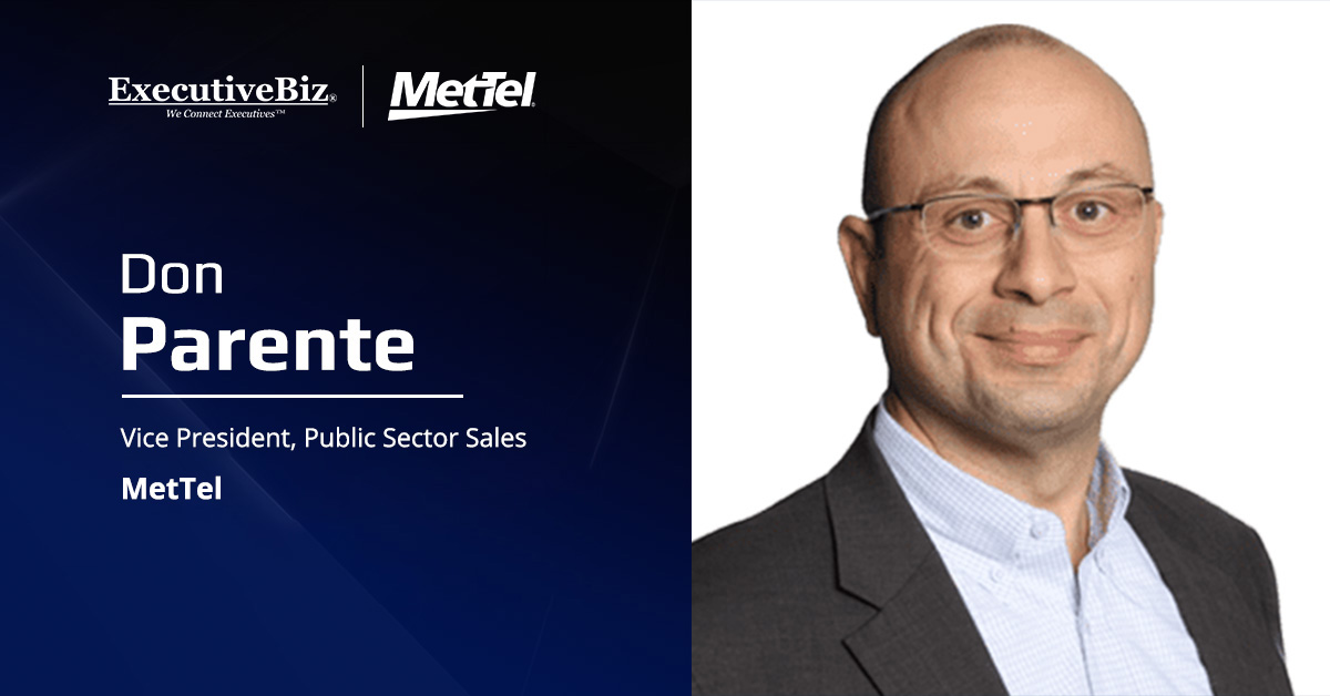 Don Parente, public sector sales VP at MetTel. Parente said MetTel deployed Starlink, SD-WAN and zero trust for GSA