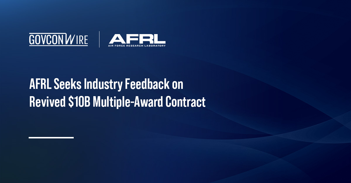 AFRL logo. The Air Force Research Laboratory issued a draft solicitation for its AFRL Multiple Award Contract vehicle.