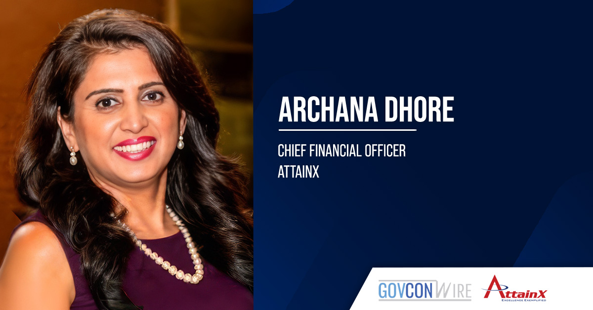 Archana Dhore. The corporate finance executive has joined AttainX as its chief financial officer.