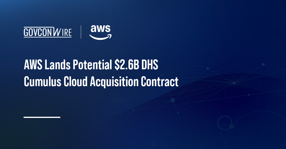 AWS Lands Potential $2.6B DHS Cumulus Cloud Acquisition Contract Amazon Web Services logo. AWS has received the potential $2.56 billion DHS Cumulus cloud service acquisition contract.