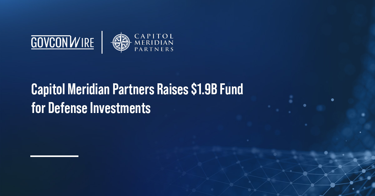 Capitol Meridian Partners Raises $1.9B Fund for Defense Investments Capitol Meridian logo. Capitol Meridian Partners has raised $1.9 billion for its second fund.