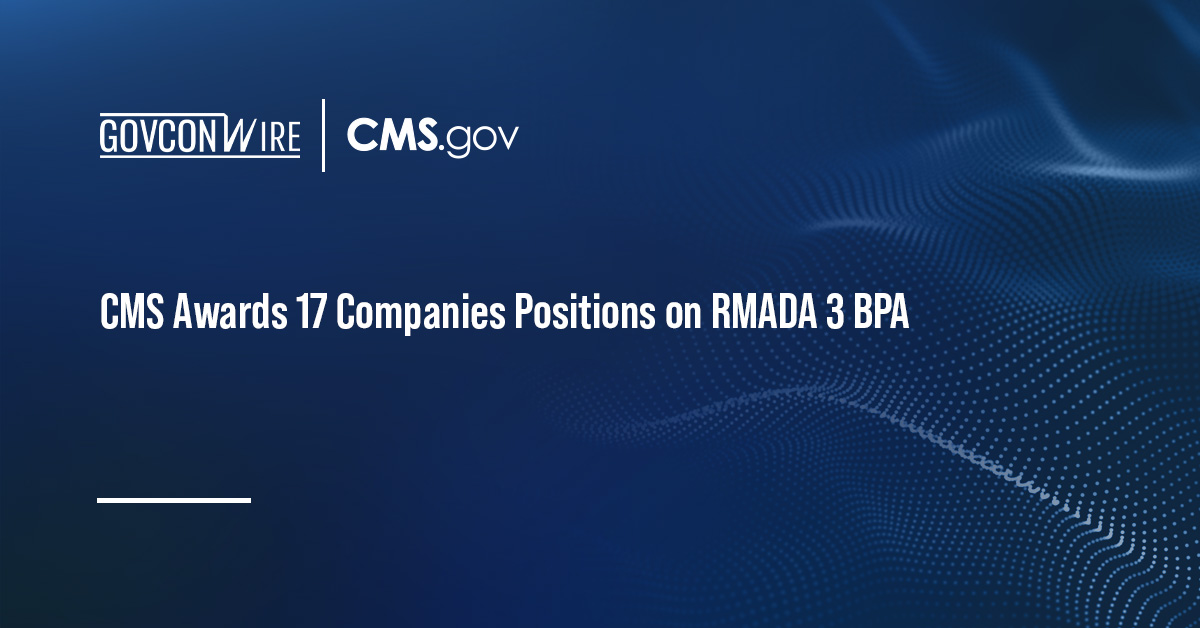 Centers for Medicare & Medicaid Services logo. CMS has selected 17 companies for the RMADA 3 blanket purchase agreement.