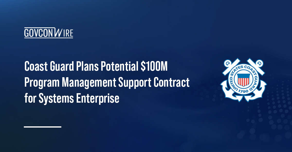 USCG seal. The U.S. Coast Guard is planning to compete a $100 million contract for DCS program management support services.