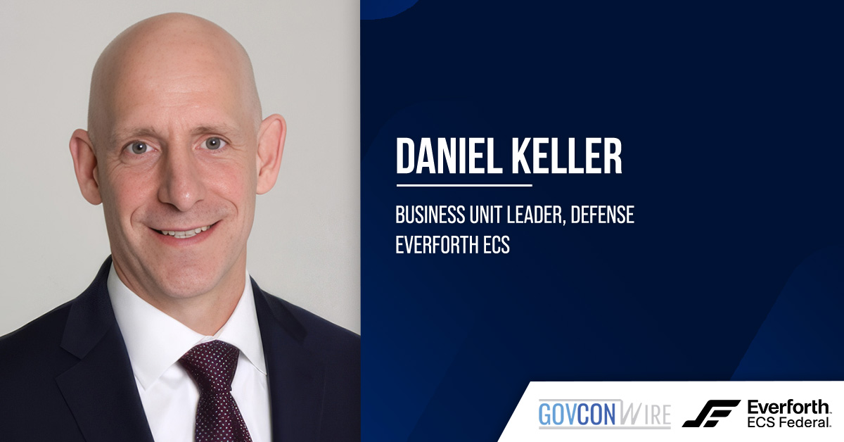 Daniel Keller. The Everforth ECS executive has been named business unit leader for defense in a string of leadership moves.