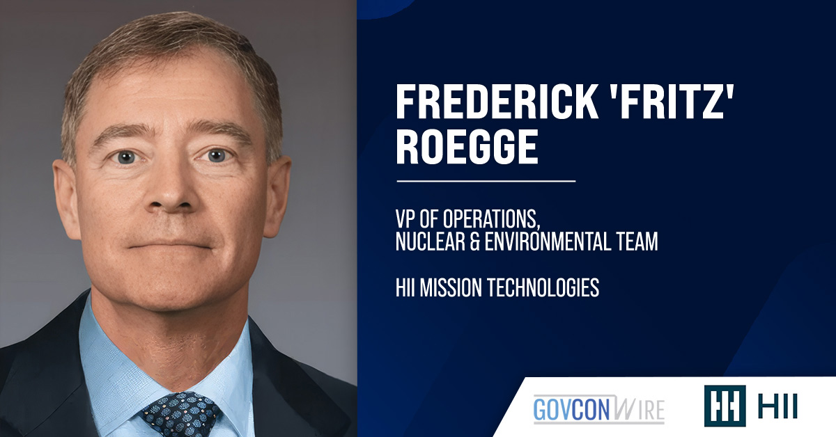 HII Names Retired Navy Vice Adm. Frederick 'Fritz' Roegge Nuclear Operations VP Frederick Roegge. The retired U.S. Navy vice admiral joined HII Mission Technologies as VP of nuclear and environment.