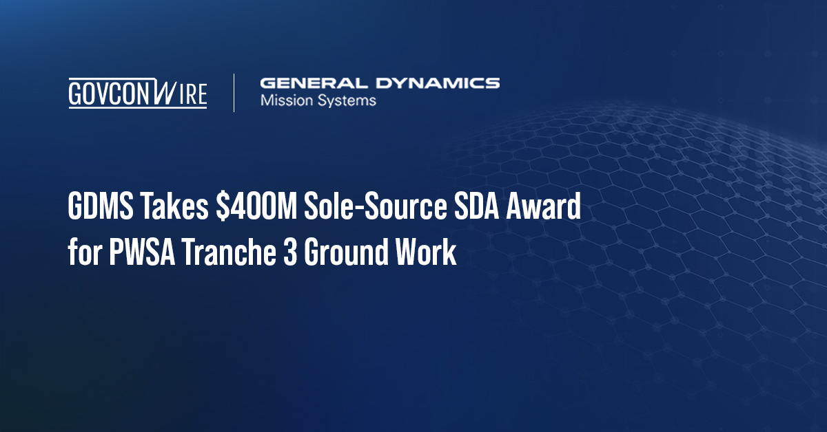 GDMS Takes $400M Sole-Source SDA Award for PWSA Tranche 3 Ground Work GDMS logo. GDMS secured a sole-source SDA letter contract for PWSA Tranche 3 ground segment development work.