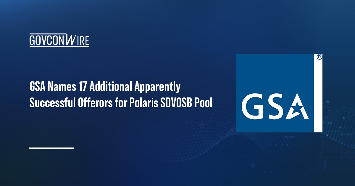 GSA Names 17 Additional Apparently Successful Offerors for Polaris SDVOSB Pool General Services Administration seal. GSA has named 17 additional apparently successful offerors for Polaris IT SDVOSB pool.