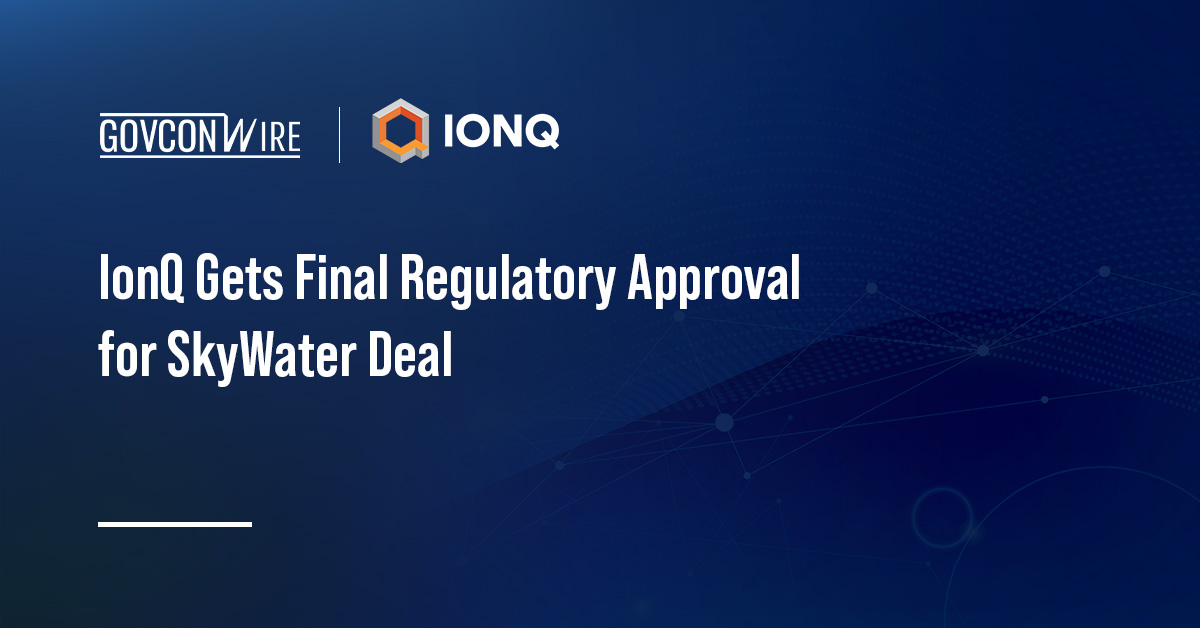 IonQ Gets Final Regulatory Approval for SkyWater Deal IonQ logo. IonQ has received final regulatory approval to close its acquisition of SkyWater Technology.