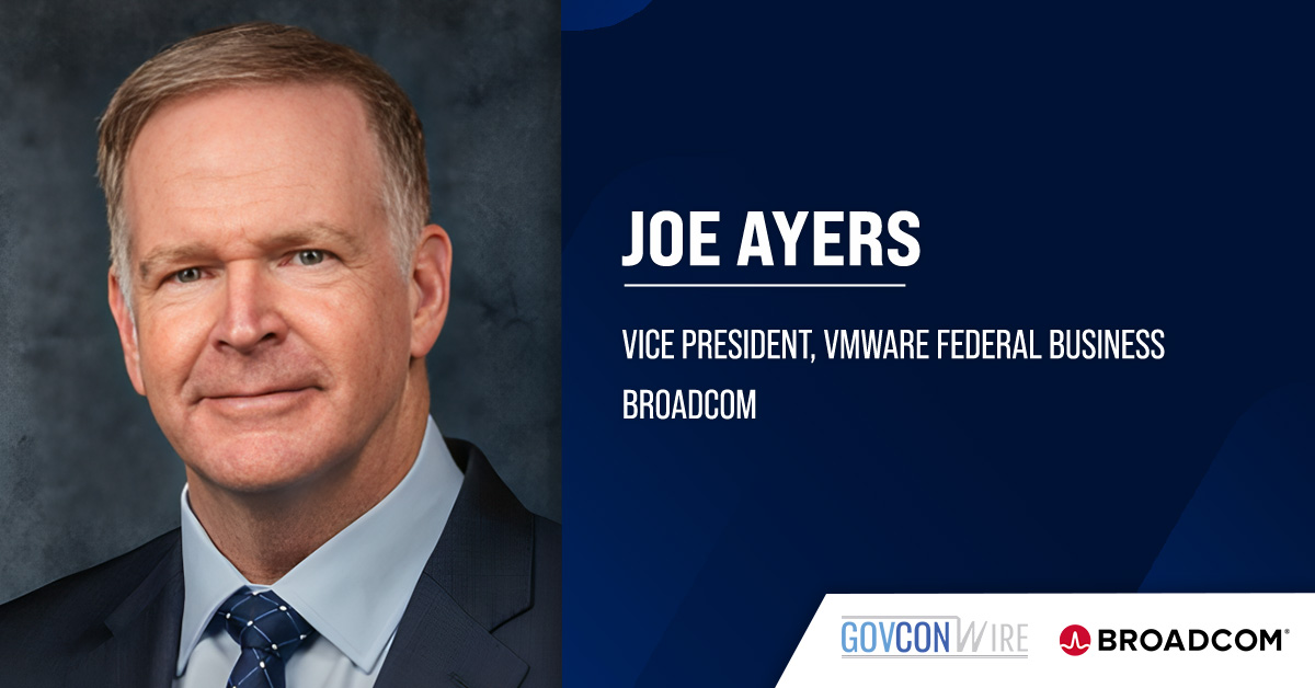 Joe Ayers Named VP of Broadcom's VMware Federal Business Joe Ayers. The former AMD executive has joined Broadcom as vice president of VMware federal business.