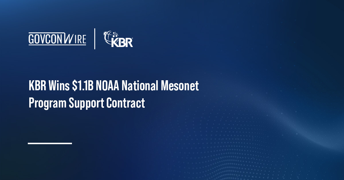 KBR Wins $1.1B NOAA National Mesonet Program Support Contract KBR logo. KBR has won a $1.1 billion NOAA contract to support the National Weather Service’s National Mesonet Program.
