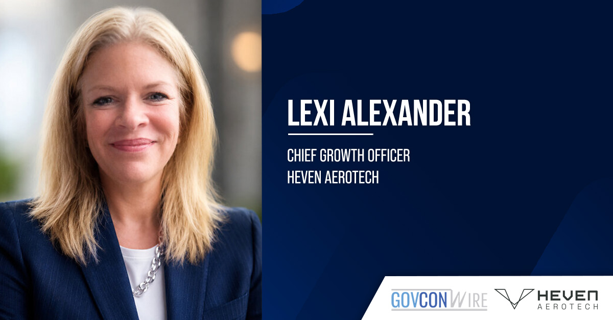 Heven AeroTech Names Lexi Alexander Chief Growth Officer Lexi Alexander. Heven AeroTech has named defense veteran Lexi Alexander chief growth officer.