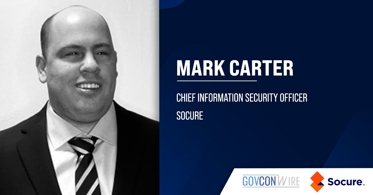 Mark Carter. The IT and cybersecurity executive has joined Socure as chief information security officer.