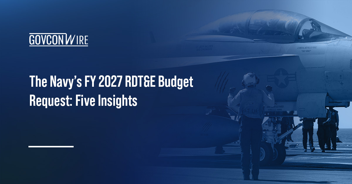 Navy FY 2027 budget. The Navy is requesting a boost in funds in its FY 2027 RDT&E budget, for programs like Next-Gen Jammer.