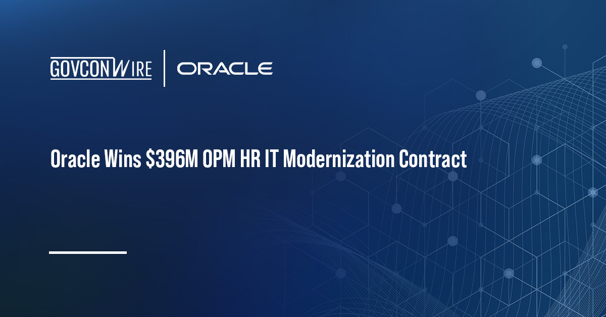 Oracle Wins $396M OPM HR IT Modernization Contract Oracle logo. Oracle has won a $396 million contract from OPM to deliver a cloud-based human capital management platform.