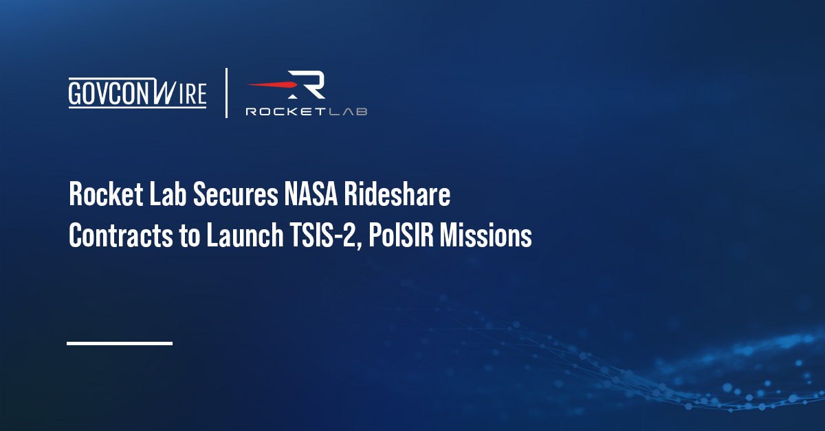 Rocket Lab. The company won launch service contracts for NASA's spectral solar irradiance and ice cloud radiometer missions.
