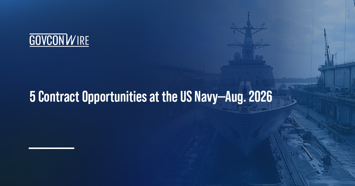 Five Navy Contract Opportunities Worth Tracking: From Shipyard Upgrades to Advanced Propulsion Navy shipyard. Open Navy solicitations target shipyard construction and other mission areas