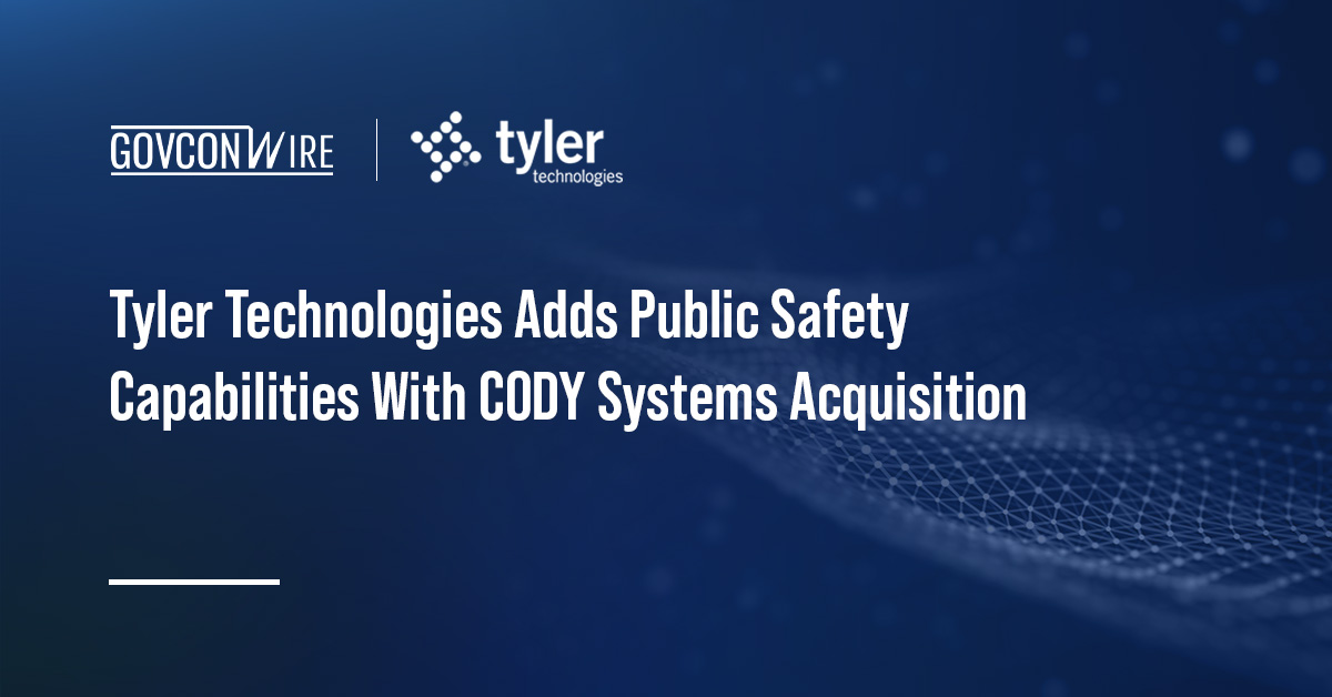 Tyler Technologies Adds Public Safety Capabilities With CODY Systems Acquisition Tyler Technologies. The company has completed its purchase of CODY Systems in a bid to expand its public safety business.