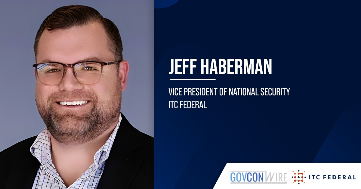 Jeff Haberman. ITC Federal has appointed former IDS executive Jeff Haberman as vice president of national security.