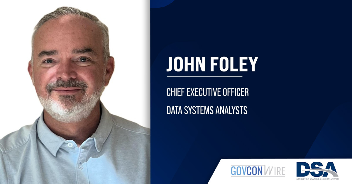 DSA CEO John Foley. Data Systems Analysts has named John Foley as CEO and announced additional executive appointments.