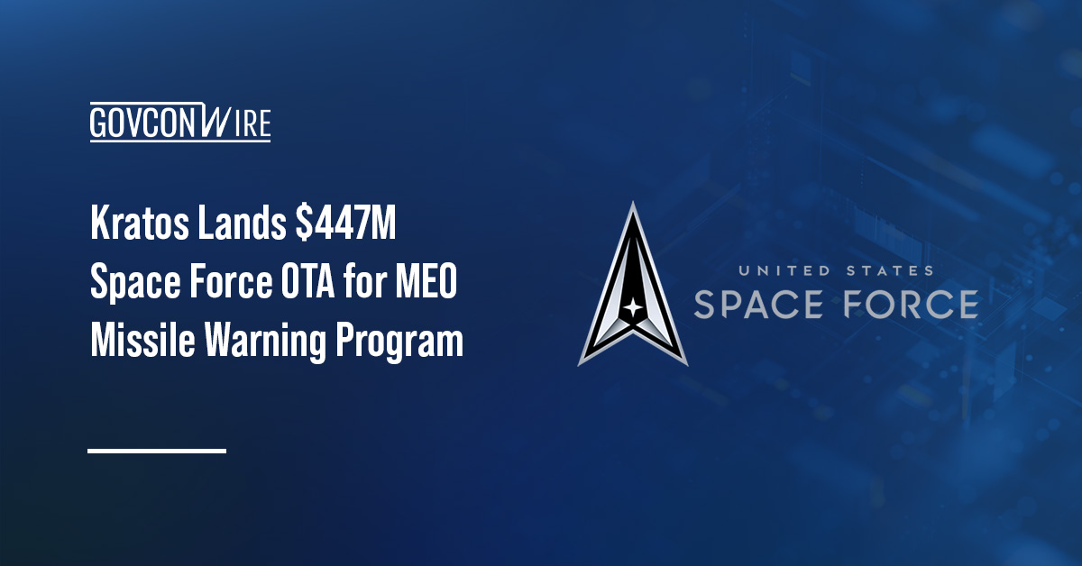 Kratos Lands $447M Space Force OTA for MEO Missile Warning Program Space Force logo. Kratos secured a $447 million OTA agreement for the Space Force’s Resilient MWT MEO program.