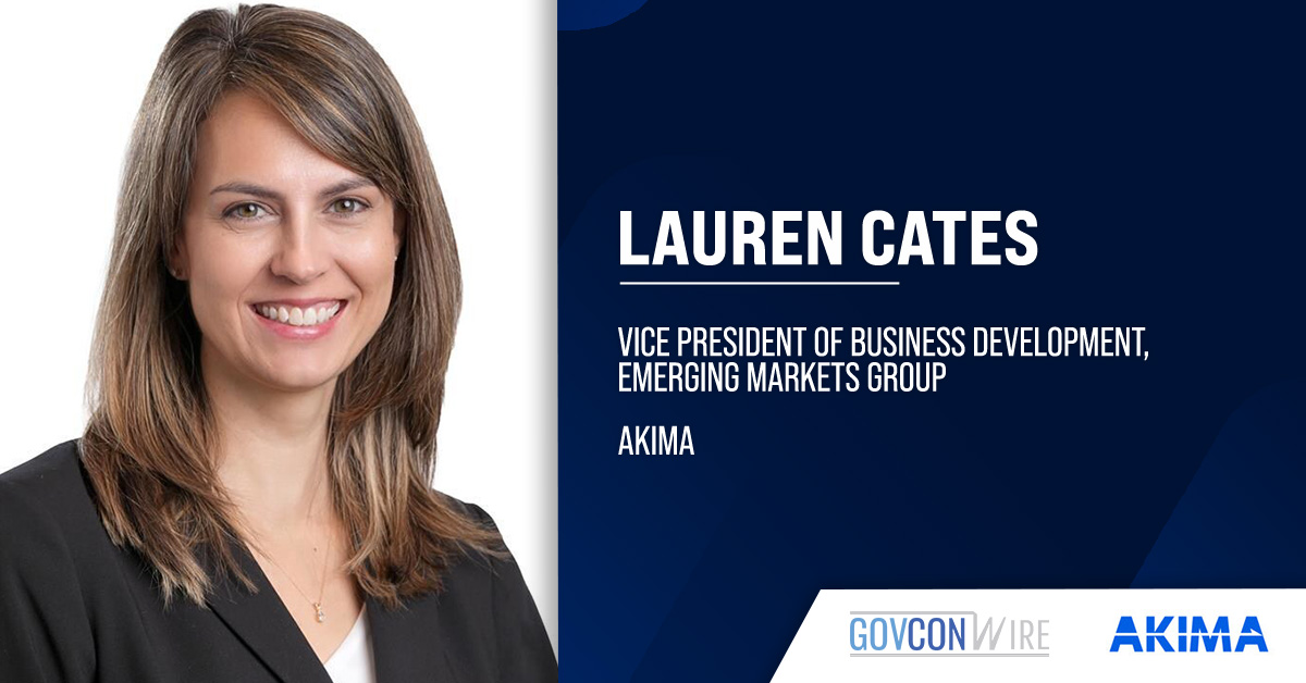 Akima Appoints Lauren Cates as Business Development VP Lauren Cates. The federal growth executive has been named Akima’s VP of business development for emerging markets group.