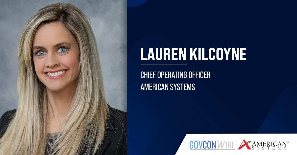 AMERICAN SYSTEMS Appoints Lauren Kilcoyne as COO Lauren Kilcoyne. The operations executive will join AMERICAN Systems in January as COO.