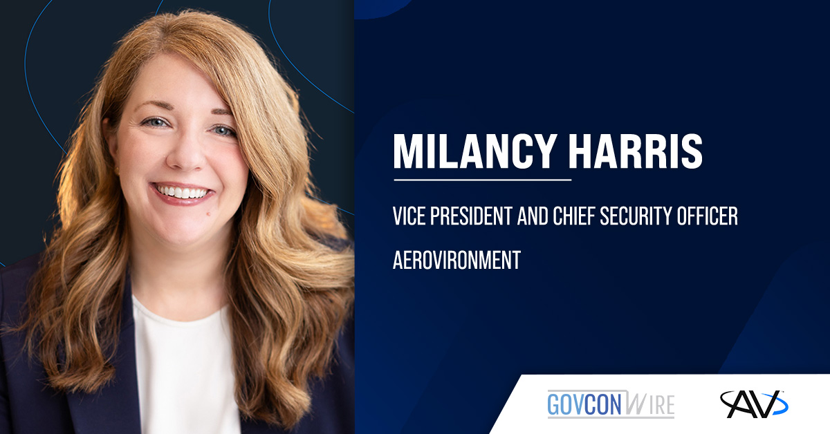 AeroVironment Names Former Pentagon Official Milancy Harris as VP, Chief Security Officer AV appoints Milancy Harris as vice president and chief security officer.