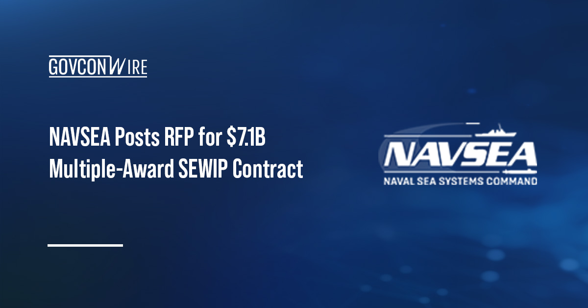 Naval Sea Systems Command logo. NAVSEA is seeking proposals for a potential $7.13 billion multiple-award IDIQ