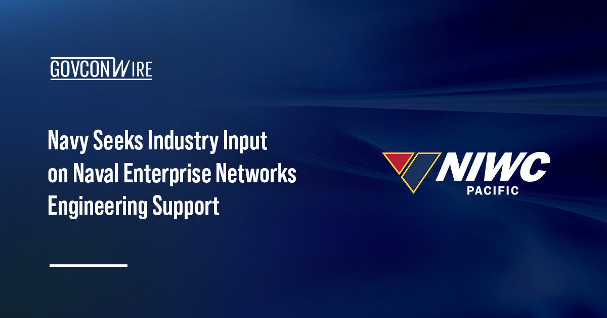 NIWC Pacific logo. The Navy is seeking industry input on In-Service Engineering Activity Naval Enterprise Networks services.