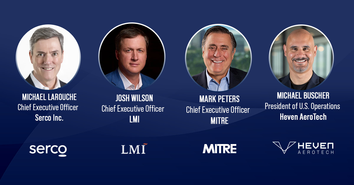 The leaders of Serco, LMI, MITRE and Heven AeroTech's US Operations. These GovCon execs will convene on a panel at POC's GovCon Executive Leadership Summit