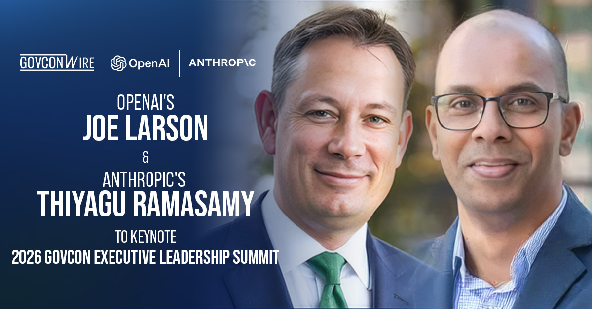 Joe Larson and Thiyagu Ramasamy. The OpenAI and Anthropic public sector leaders will address the GovCon industry at an event.