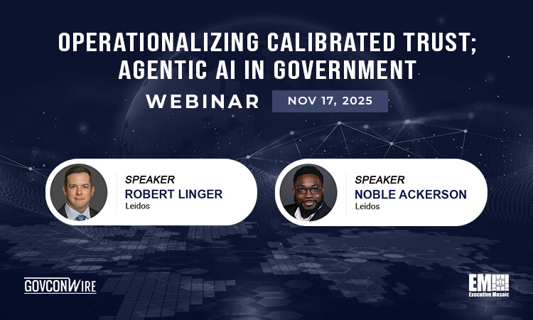 GCW: Operationalizing Calibrated Trust; Agentic AI in Government Webinar