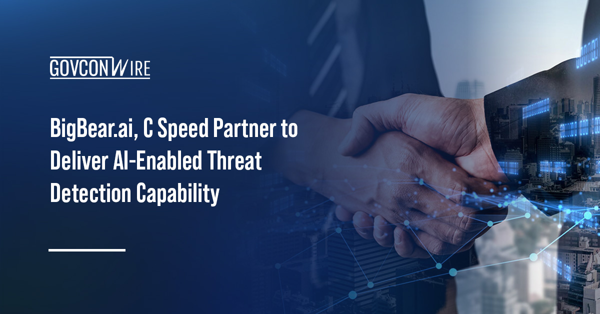 Partnership. BigBear.ai and C Speed partnered to deliver an AI-enabled threat detection platform for national security.
