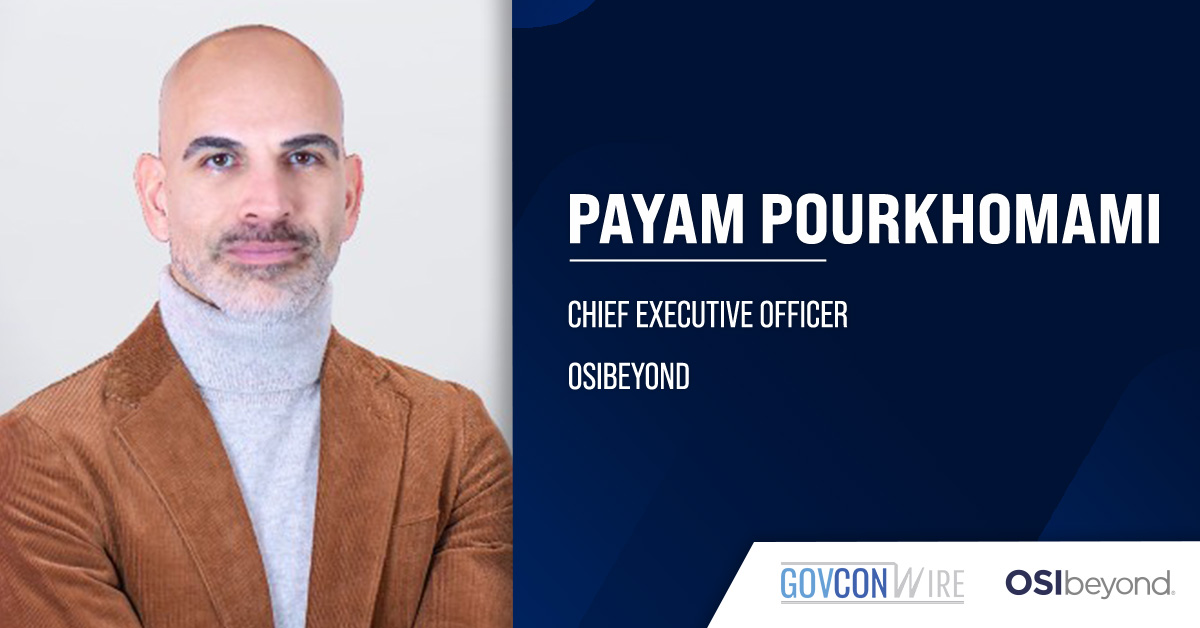 Payam Pourkhomami, CEO of OSIbeyond. Pourkhomami commented about OSIbeyond's new CMMC platform