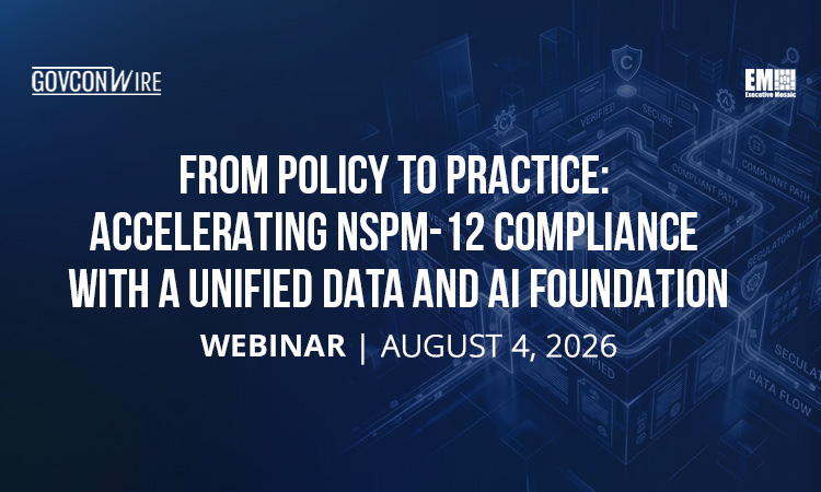GCW: From Policy to Practice: Accelerating NSPM-12 Compliance
