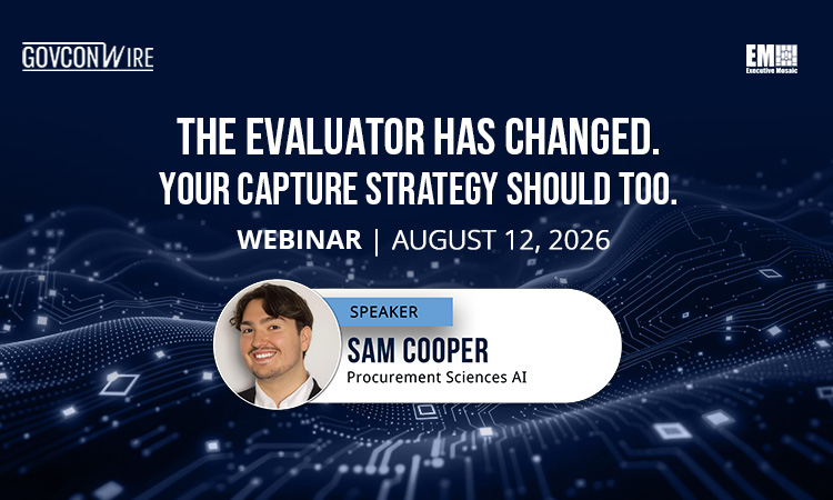 GCW: The Evaluator Has Changed. Your Capture Strategy Should Too. Webinar
