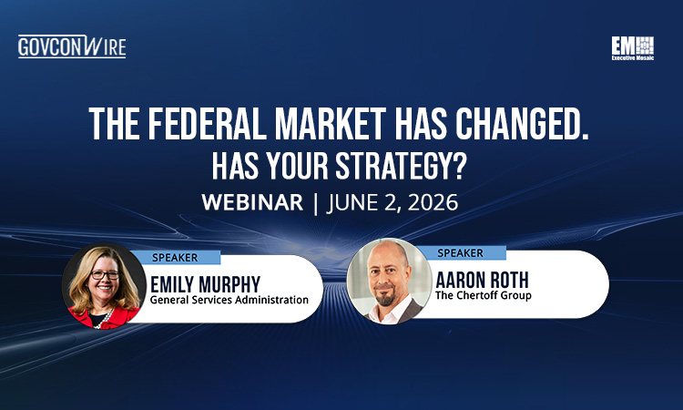 GCW: The Federal Market Has Changed. Has Your Strategy? Webinar