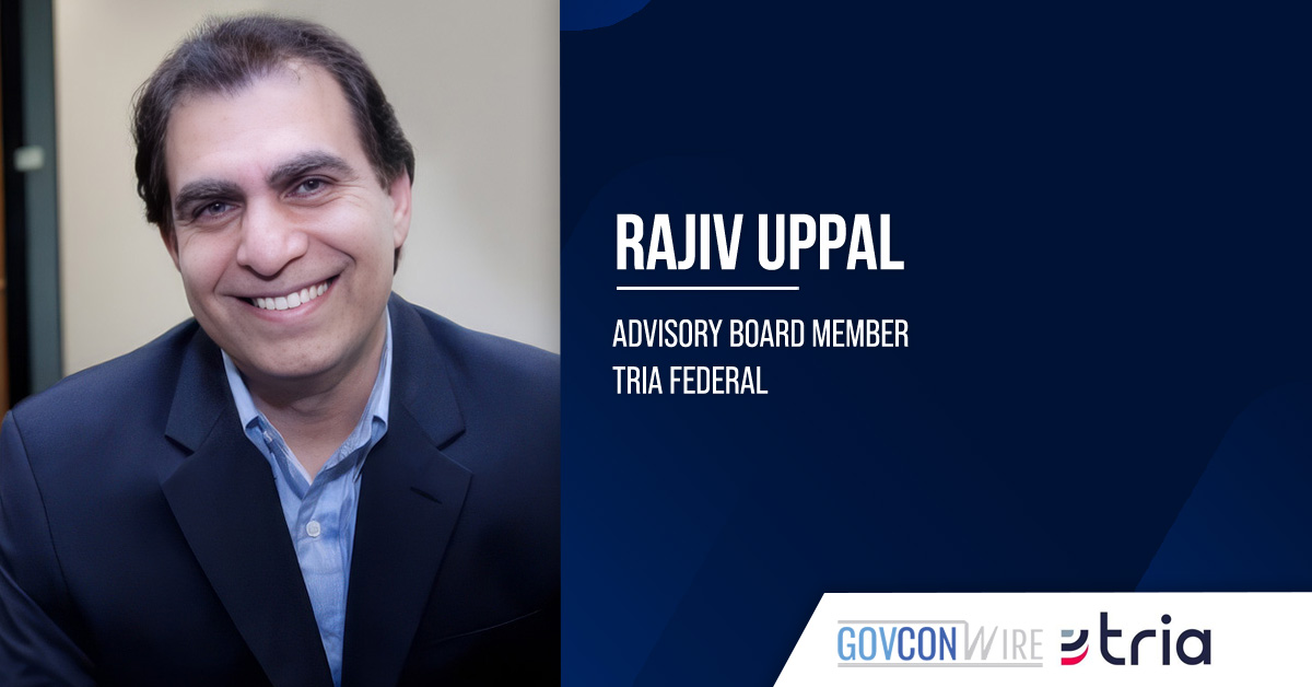 Tria Federal Adds Former IRS CIO Rajiv Uppal to Advisory Board Rajiv Uppal. The former IRS and CMS CIO has joined Tria Federal's advisory board.
