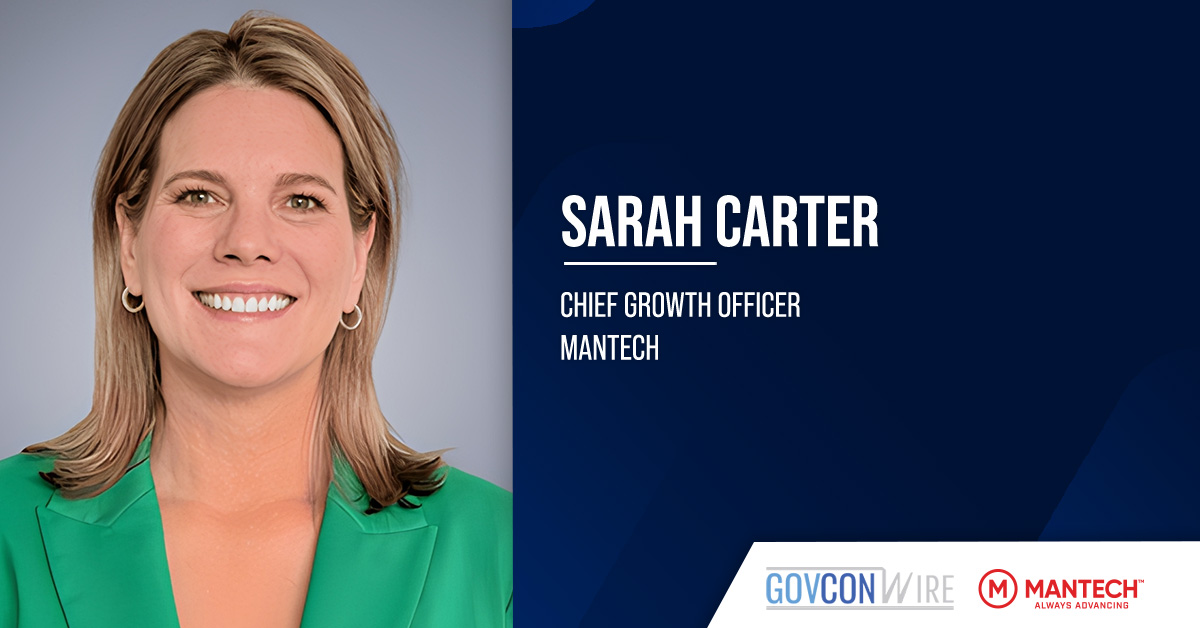 Sarah Carter. The former MANTECH VP of enterprise pursuits has been named senior VP and chief growth officer.