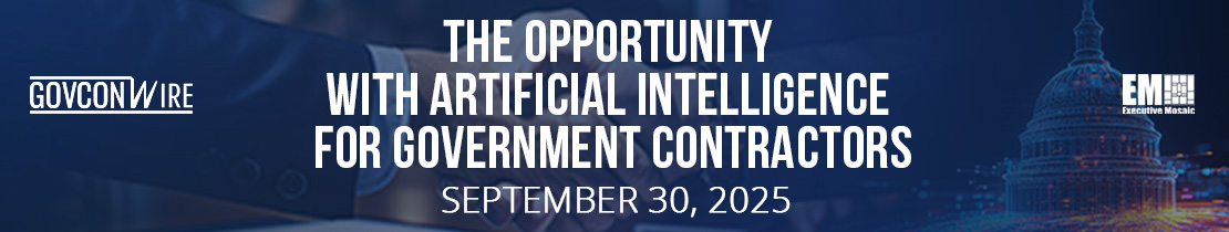 The Opportunity with Artificial Intelligence  for Government Contractors Webinar