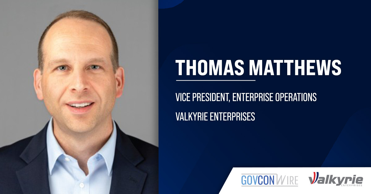 Matt Matthews. The former CSA chief delivery officer joined Valkyrie as enterprise operations VP.