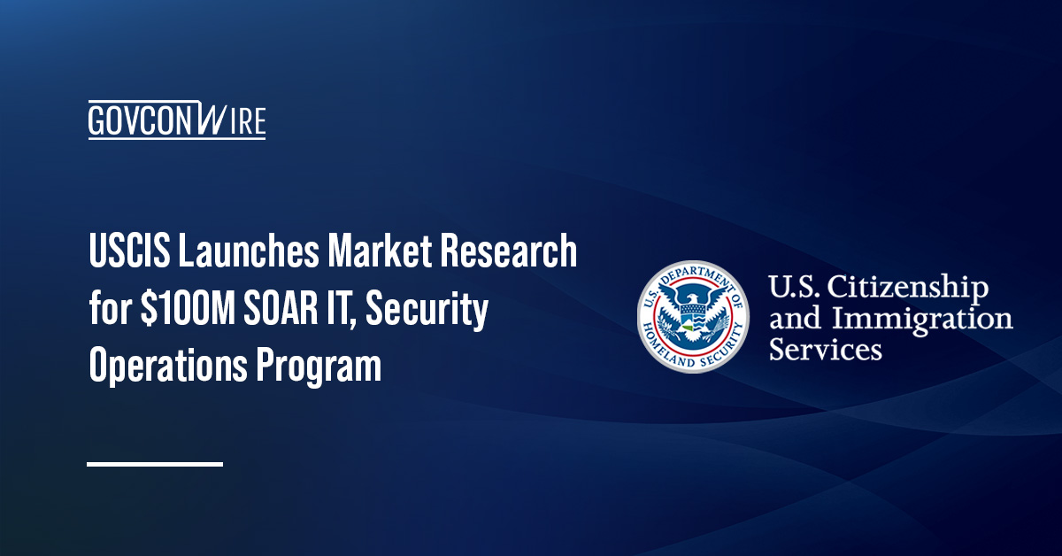 USCIS Launches Market Research for $100M SOAR IT, Security Operations Program U.S. Citizenship & Immigration Services logo. USCIS issued a notice for the SOAR program