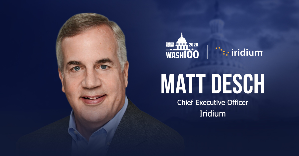 Matt Desch. The Iridium CEO won his 12th Wash100 Award in 2026 for his work winning impressive contracts and growing the company's revenues.
