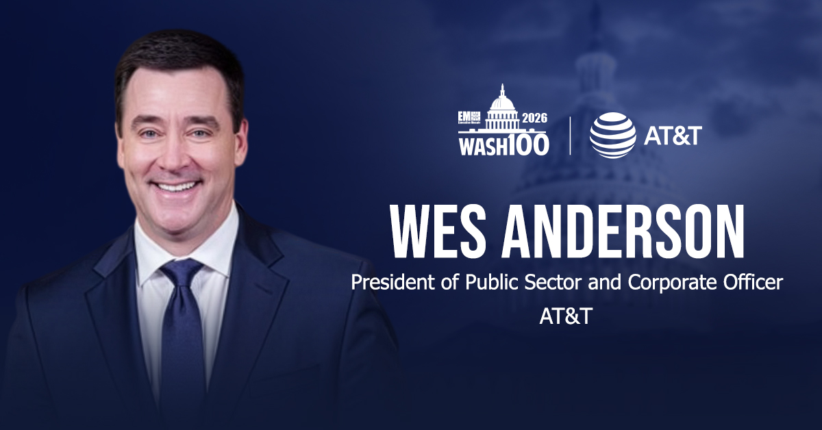 AT&T's Wes Anderson. Wes Anderson, president of public sector and corporate officer at AT&T, won the 2026 Wash100 Award from Executive Mosaic.