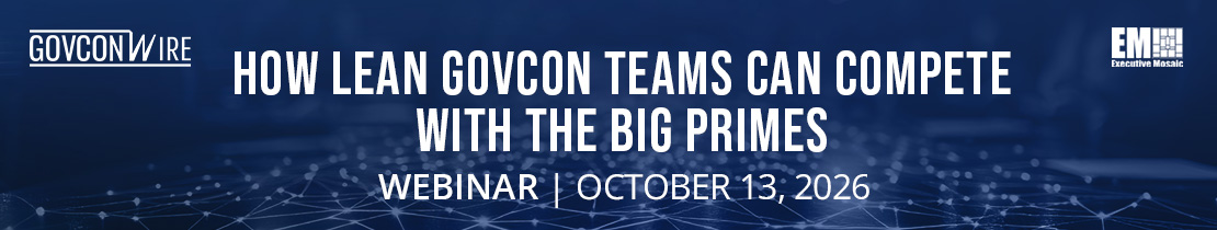 How Lean GovCon Teams Can Compete with the Big Primes Webinar